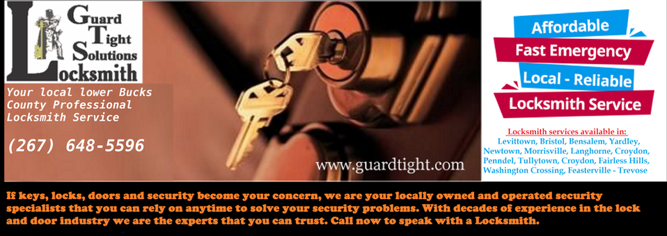 Guard Tight Solutions Locksmith | Top Rated Bucks County Locksmith | (267) 307-6291 | 24 hours
